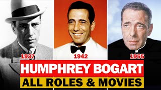 Humphrey Bogart all roles and movies19281956complete list [upl. by Cohla]