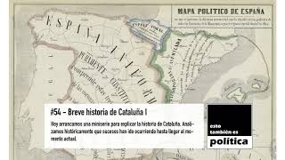 054 – Breve historia de Cataluña I [upl. by Learsi609]