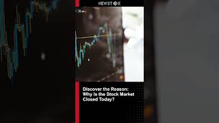 Discover the Reason Why Is the Stock Market Close [upl. by Llenal]