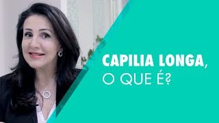 Saiba o que é Capilia Longa [upl. by Prasad]