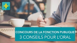 Concours de la fonction publique  3 conseils pour loral [upl. by Ydollem]