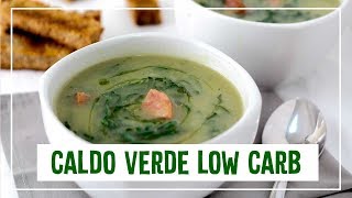 CALDO VERDE LOW CARB  Receita saudável de caldo verde [upl. by Garin]