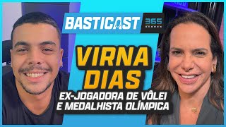 VIRNA DIAS  EXJOGADORA DE VÔLEI  BASTICAST 22 [upl. by Akir729]