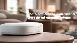 Como cambiar la contraseña de mi modem Telmex Infinitum [upl. by Dianne]