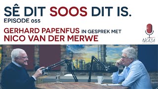 Sê Dit Soos Dit Is Episode 055  Nico van der Merwe [upl. by Rett877]