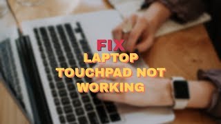 LAPTOP TOUCHPAD NOT WORKING  WINDOWS 10  FIX [upl. by Ruth]