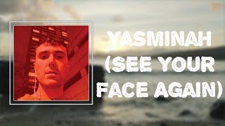 Fred again  Yasminah See Your Face Again Lyrics [upl. by Otsuj523]