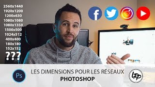 📷 LES DIMENSIONS PHOTOS pour les RÉSEAUX SOCIAUX  INSTAGRAM FACEBOOK TWITTER YOUTUBE [upl. by Spiegelman]