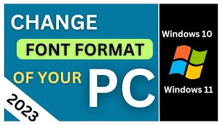 How To Change FONT STYLE Of Your PC  WINDOWS 10  11 🔥  In 2023 [upl. by Aehs]