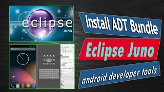 Tutorial Cara Install Android Developer Tools ADT Bundle Eclipse Juno [upl. by Cad]