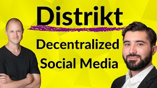 DISTRIKT  Decentralized Social Media  What We Have Learned So Far [upl. by Ahsaten91]