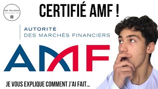 JE SUIS CERTIFIÉ PAR L’AMF  AUTORITÉ DES MARCHÉS FINANCIERS [upl. by Euphemia]