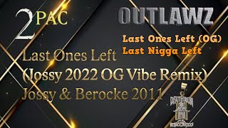 2Pac  Last Ones Left InstrumentalJossy OG Vibe RemixDirty LyricsRemastered 2K [upl. by Micki]