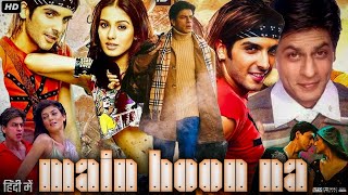 Main Hoon Na Full Movie  Shah Rukh Khan  Zayed Khan  Sushmita Sen  Review amp Fact [upl. by Peters]