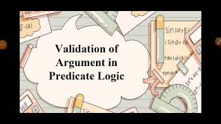 Validation of Argument in Predicate Logic [upl. by Katzman]