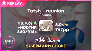 osu  Merami  Tatsh  reunion Insane HDDTHR 9878 860916x 1❌ 276BPM 804⭐  747pp  5829UR [upl. by Ailaroc428]