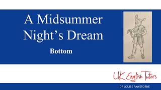 A Midsummer Nights Dream  Character Analysis of Bottom [upl. by Castro]