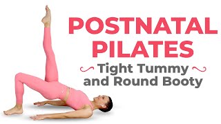 Postpartum Pilates Workout For Tight Tummy amp Round Booty  30 Minute Postnatal Pilates [upl. by Cuda]