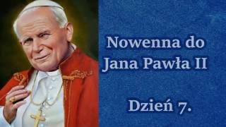 Nowenna do św Jana Pawła II – Dzień 7 [upl. by Ytinav]