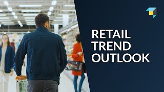 2024 Retail Trend Outlook From Industry Experts [upl. by Franz]