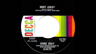 1973 HITS ARCHIVE Drift Away  Dobie Gray stereo 45 [upl. by Sairacaz]