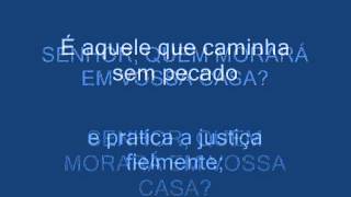 SALMO 14 15  SENHOR QUEM MORARÁ EM VOSSA CASA [upl. by Alena]