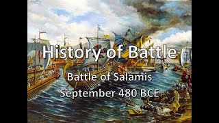 History of Battle  The Battle of Salamis September 480 BCE [upl. by Chan]