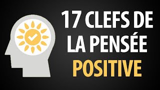 La puissance de la pensée positive 17 clefs pour lexploiter pleinement [upl. by Auohc]