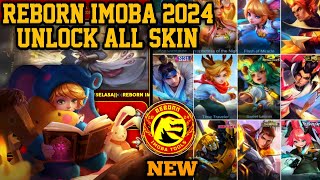 REBORN IMOBA 2024 LATEST VERSION  SUPPORT ANDROID 14  APK UNLOCK ALL SKIN MOBILE LEGENDS [upl. by Negiam633]