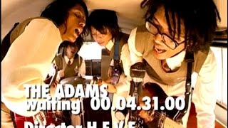 The Adams  Waiting Official Video [upl. by Sonahpets]