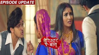 Barrister Babu  19th Oct 2021 Episode Update  Bondita Ne Dekha Anirudh Ka Badla Roop BRC [upl. by Merfe]