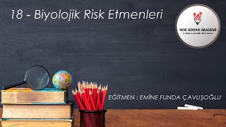 18  BİYOLOJİK RİSK ETMENLERİ İSGC [upl. by Arymas]