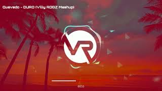 FREE  Quevedo  DURO Villy RDGZ Mashup [upl. by Drislane]