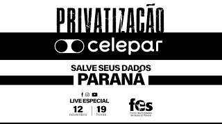 LIVE ESPECIAL Privatização da Celepar em Debate [upl. by Kelvin]