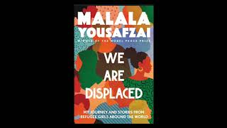 We Are Displaced by Malala Yousafzai Audiobook Part 2 Zaynab Dream Big [upl. by Jerroll527]