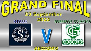 OEFNL  Seville v Gembrook Cockatoo  GRAND FINAL  Division 1 SENIORS  23rd September 2022 [upl. by Yerrok512]