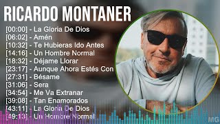 Ricardo Montaner 2024 MIX Las Mejores Canciones  La Gloria De Dios Amén Te Hubieras Ido Antes [upl. by Amerigo813]