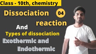 Dissociation reaction full explanation thermal dissociationelectrolytic exothermic class10th [upl. by Whitcomb]