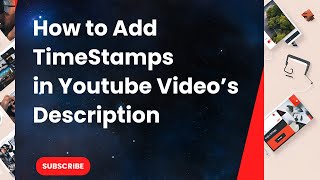 How to Add Timestamps in YouTube Video Descriptions [upl. by Ttelrahc]