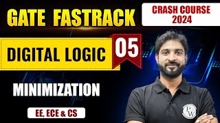 Digital Logic 05  Minimization  EE ECE amp CS  GATE 2024 Crash Course [upl. by Aynek967]