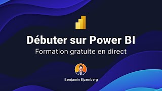 🔴 LIVE  Initiation à Power BI  Formezvous en direct avec Benjamin [upl. by Eleira]