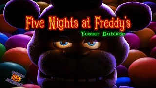 Five Nights At Freddys FNAF  O Filme  Trailer Oficial DUBLADO PTBR [upl. by Crofoot511]