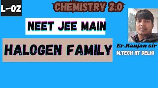 L02 Halogen family  jeemains neet aiims aaravchemistryclasses [upl. by Ardene]