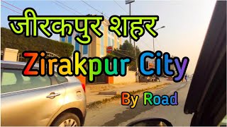 Zirakpur City  Chandigarh Punjab [upl. by Dahsraf407]