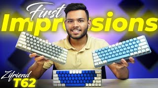 Mechanical Keyboard UNDER 2500 Taka 🤯  Zifriend T62 First Impressions in Bangla [upl. by Asnerek947]