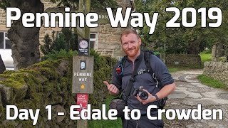 Pennine Way 2019  Day 1  Edale to Crowden [upl. by Hilaire892]