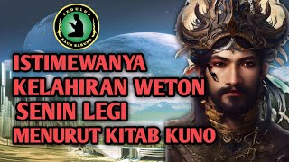 BIKIN IRI  KEISTIMEWAAN WETON SENIN LEGI MENURUT KITAB PRIMBON JAWA KUNO [upl. by Karl]