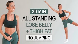 30 Min ALL STANDING CARDIO  ABS  THIGH Workout  Lose Belly  Thigh Fat  No Jumping No Repeat [upl. by Egroej]