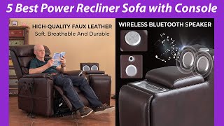 ✅ 5 Best Power Recliner Sofa with Console don’t buy one before watching this [upl. by Naihtniroc]