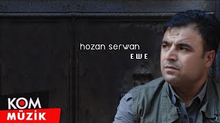 Hozan Serwan  Ewe Official Audio © Kom Müzik [upl. by Ardnoyek]